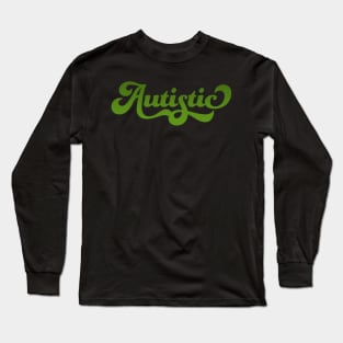 Autistic (Green Gradient) Long Sleeve T-Shirt